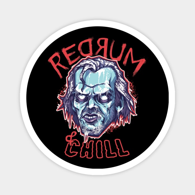 Redrum & Chill Magnet by TristanTait